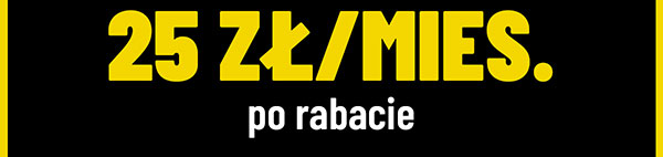 25 zł/mies. po rabacie