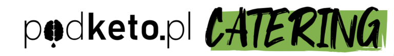 Catering PodKeto - Dieta ketogeniczna z dostawą